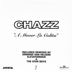 Chazz - Chazz - A Mover La Colita - Arista