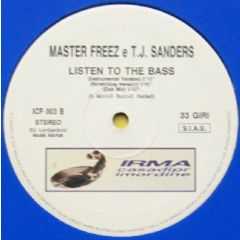 Master Freez E Tj Sanders - Master Freez E Tj Sanders - Listen To The Bass - Irma Casadiprimordine