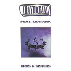 Daydream Feat. Quitana - Daydream Feat. Quitana - Bros & Sisters - Clubstitute Records