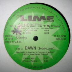 Dawn / Silhouette - Dawn / Silhouette - Be My Lover / In My Dreams - Lime Inc.