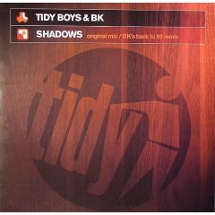 Tidy Boys & BK - Tidy Boys & BK - Shadows - Tidy