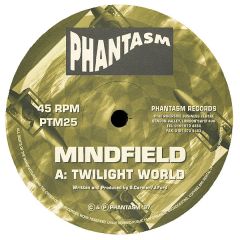Mindfield - Mindfield - Twilight World / U.V. Nation - Phantasm Records