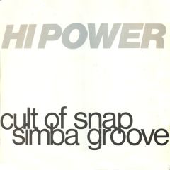 Hi Power - Hi Power - Cult Of Snap - Rumour