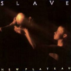 Slave - Slave - New Plateau - Cotillion
