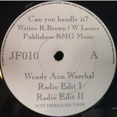 Wendy Ann - Wendy Ann - Can You Handle It? - Just Frienz Records