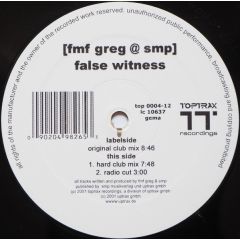 Fmf Greg @ Smp - Fmf Greg @ Smp - False Witness - Toptrax Recordings