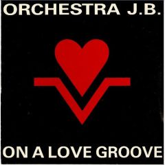 Orchestra Jb - Orchestra Jb - On A Love Groove - Metro