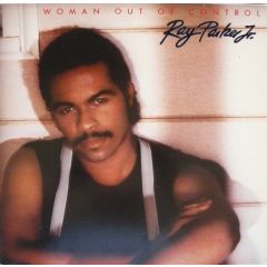 Ray Parker Jr. - Ray Parker Jr. - Woman Out Of Control - Arista