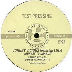 Johnny Vicious Featuring Lula - Johnny Vicious Featuring Lula - Journey To Uranus - Groovilicious