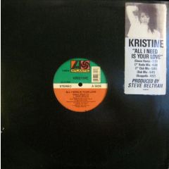 Kristine  - Kristine  - All I Need Is Your Love - Atlantic