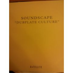 Soundscape - Dubplate Culture - Satellite