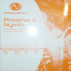Proxima & Nymfo - Proxima & Nymfo - Headless Housefly / Knock Knock - Frequency