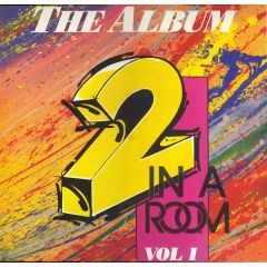 2 In A Room - 2 In A Room - The Album Vol. 1 - Big Life