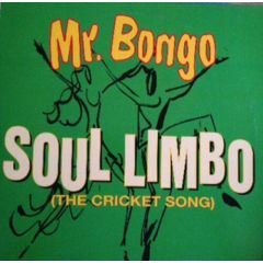 Mr. Bongo / Nancy Ames - Mr. Bongo / Nancy Ames - Soul Limbo (The Cricket Song) / That Kiss - Sony Music Entertainment (UK)