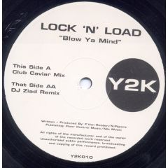 Lock N Load - Lock N Load - Blow Ya Mind - Y2K