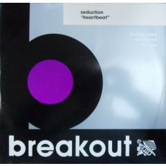 Seduction - Seduction - Heartbeat - Breakout