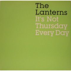 The Lanterns - The Lanterns - Its Not Thursday Everyday - Columbia