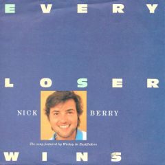 Nick Berry - Nick Berry - Every Loser Wins - BBC Records And Tapes