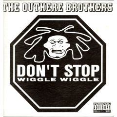 The Outhere Brothers - The Outhere Brothers - Don't Stop Wiggle Wiggle (New 1996 US Mixes) - Aureus Records