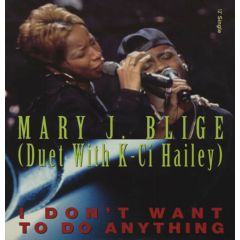 Mary J Blige - Mary J Blige - I Dont Want To Do Anything - Uptown