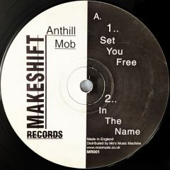 Anthill Mob - Anthill Mob - Set You Free  - Makeshift Records