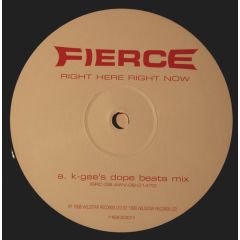 Fierce - Fierce - Right Here Right Now - Wildstar Records