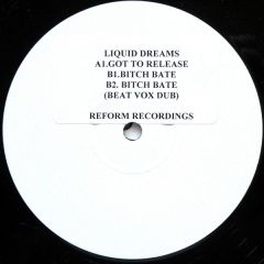 Liquid Dreams  - Liquid Dreams  - Got To Release - Reform