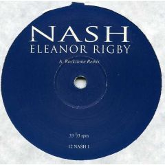 Nash - Nash - Eleanor Rigby (Remixes) - Ts Records