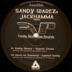 Jackhamma & Sandy Warez - Jackhamma & Sandy Warez - Spyotic Chaos - Fatallic Resignation