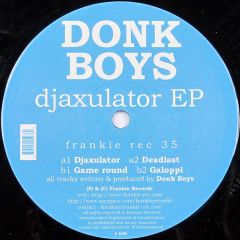 Donk Boys - Donk Boys - Djaxulator EP - Frankie Rec