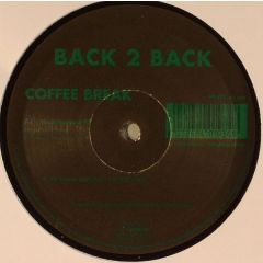 Back 2 Back - Back 2 Back - Coffee Break - House Trax