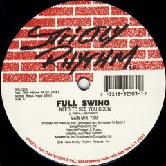 Full Swing - Full Swing - I Need To See You Soon - Strictly Rhythm