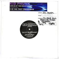 Kid Phunk - Kid Phunk - Life Is At The Discoteque - White