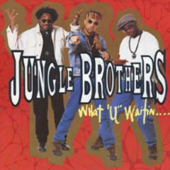 Jungle Brothers - Jungle Brothers - What You Waiting For - Eternal