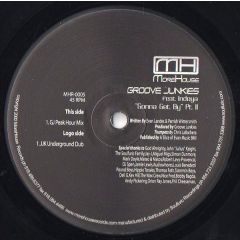 Groove Junkies Ft Indeya - Groove Junkies Ft Indeya - Gonna Get By (Part Ii) - More House