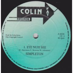 Simpleton / Joseph Stepper - Simpleton / Joseph Stepper - Eye Nuh See - Colin Fat Records