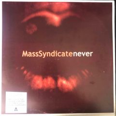 Mass Syndicate - Mass Syndicate - Never (Remixes) - Airplane
