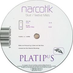 Narcotik - Narcotik - Blue / Twelve Miles - Platipus