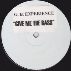 G.B. Experience - G.B. Experience - Give Me The Bass - Summit Records