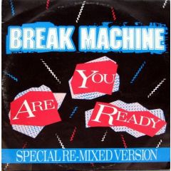 Break Machine - Break Machine - Are You Ready - Record Shack