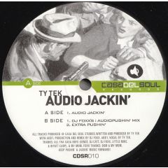 Ty Tek - Ty Tek - Audio Jackin' - Casa Del Soul Records
