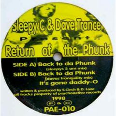 Sleepy C & Dave Trance - Sleepy C & Dave Trance - Return Of The Phunk - Psychoactive