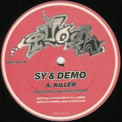 Sy & Demo / Robbie Long & Devastate - Sy & Demo / Robbie Long & Devastate - Killer (Remix) / Boss DJ - Quosh Records