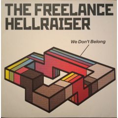 The Freelance Hell Raiser - The Freelance Hell Raiser - We Don't Belong - Ugly Truth