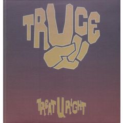 Truce - Truce - Treat U Right - Big Life