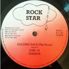 Earl16 - Earl16 - Holding Back (The Years) - 	Rock Star
