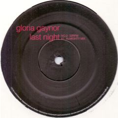 Gloria Gaynor - Gloria Gaynor - Last Night - Logic records