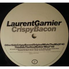 Laurent Garnier - Laurent Garnier - Crispy Bacon - F Communications