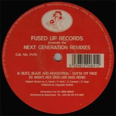Blitz, Blaze & DJ Revolution - Blitz, Blaze & DJ Revolution - Next Generation (Remixes) - Fused Up