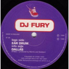 DJ Fury - DJ Fury - Ear Drum / Dallas - Stompin Choonz